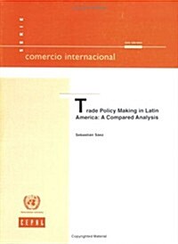 Trade Policy Making in Latin America (Paperback)