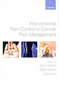 Interventional Pain Control in Cancer Pain Management (Hardcover)