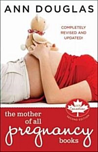 The Mother of All Pregnancy Books (Paperback, 2nd, Updated, Revised)
