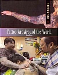 Tattoo Art Around the World (Paperback)