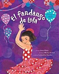 El Fandango de Lola [With CD (Audio)] (Paperback)