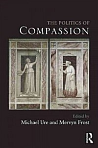 The Politics of Compassion (Paperback)