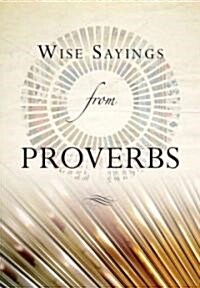 Wise Sayings from Proverbs (Hardcover)