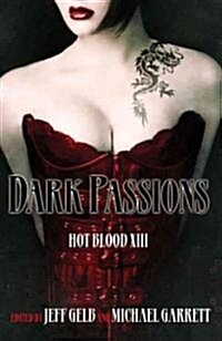 Dark Passions (Paperback, 1st)