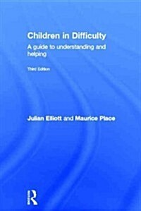 Children in Difficulty : A guide to understanding and helping (Hardcover, 3 ed)
