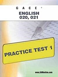 Gace English 020, 021 Practice Test 1 (Paperback)