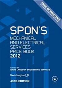 Spons Mechanical and Electrical Services Price Book 2012 (Hardcover, 43th, Revised)