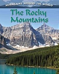 The Rocky Mountains (Hardcover)