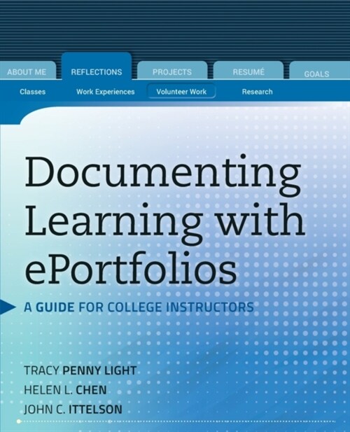 Documenting Learning with Eportfolios: A Guide for College Instructors (Paperback)
