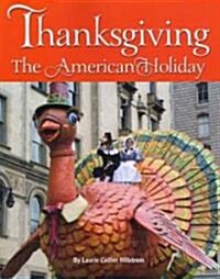 Thanksgiving: The American Holiday (Paperback)