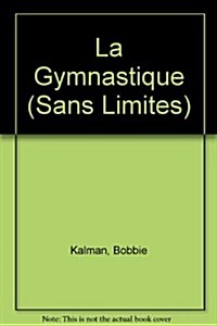 La Gymnastique (Paperback)
