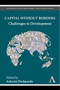 Capital Without Borders: Challenges to Development (Paperback)