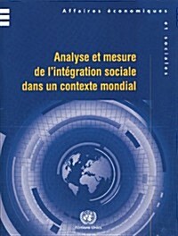 Analyse Et Mesure De Lintegration Sociale Dans Un Contexte Mondial (Paperback)