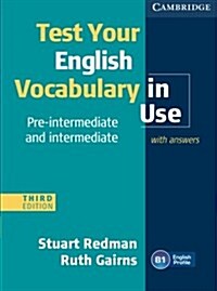 [중고] Test Your English Vocabulary in Use Pre-intermediate and Intermediate with Answers (Paperback, 3 Revised edition)
