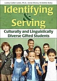 Identifying and Serving Culturally and Linguistically Diverse Gifted Students (Paperback)