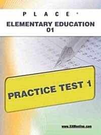 Place Elementary Education 01 Practice Test 1 (Paperback)