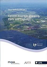Current Issues in Shipping, Ports and Logistics (Paperback)