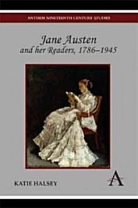 Jane Austen and her Readers, 1786–1945 (Hardcover)