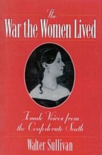 The War the Women Lived (Paperback)