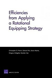 Efficiencies from Applying a Rotational Equipping Strategy (Paperback)
