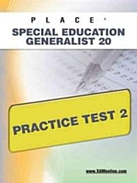 Place Special Education Generalist 20 Practice Test 2 (Paperback)