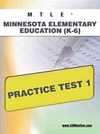 Mtle Minnesota Elementary Education (K-6) Practice Test 1 (Paperback)