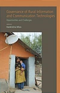 Governance of Rural Information and Communication Technologies: Opportunities and Challenges (Hardcover)