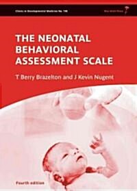 Neonatal Behavioral Assessment Scale (Hardcover, 4 ed)