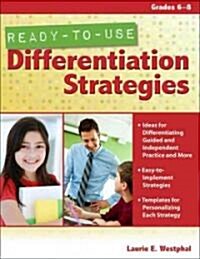 Ready-To-Use Differentiation Strategies: Grades 6-8 (Paperback)