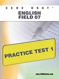 Ceoe Osat English Field 07 Practice Test 1 (Paperback)