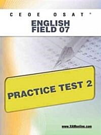 Ceoe Osat English Field 07 Practice Test 2 (Paperback)