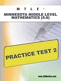 Mtle Minnesota Middle Level Mathematics (5-8) Practice Test 2 (Paperback)