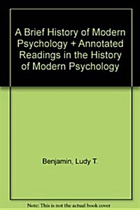 A Brief History of Modern Psychology + Annotated Readings in the History of Modern Psychology (Paperback, PCK)