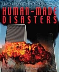 Human-Made Disasters (Library Binding)