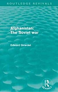 Afghanistan: The Soviet War (Routledge Revivals) (Paperback)