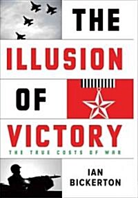 The Illusion of Victory (Paperback)