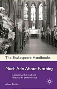Much Ado about Nothing (Paperback)