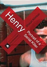 Henry: Portrait of a Serial Killer (Paperback)