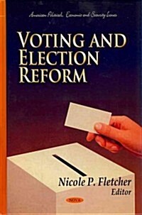 Voting & Election Reform (Hardcover, UK)