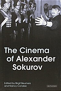The Cinema of Alexander Sokurov (Paperback)