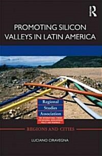 Promoting Silicon Valleys in Latin America : Lessons from Costa Rica (Hardcover)