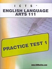 Ilts English Language Arts 111 Practice Test 1 (Paperback)