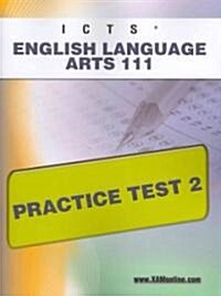 Ilts English Language Arts 111 Practice Test 2 (Paperback)