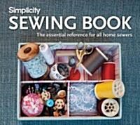 Simply the Best Sewing Book : The essential reference for all home sewers (Spiral Bound)