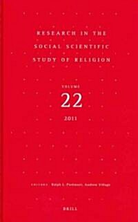 Research in the Social Scientific Study of Religion, Volume 22 (Hardcover)