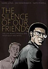 The Silence of Our Friends (Paperback)