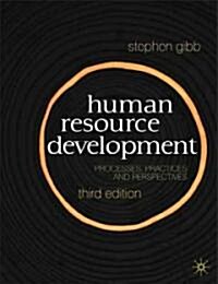 Human Resource Development : Foundations, Process, Context (Paperback, 3 ed)