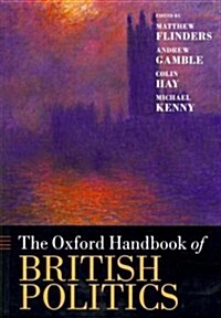 The Oxford Handbook of British Politics (Paperback)