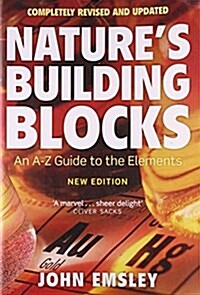 Natures Building Blocks : An A-Z Guide to the Elements (Paperback)