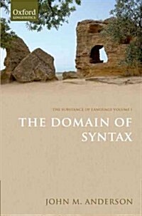 The Substance of Language Volume I: The Domain of Syntax (Hardcover)